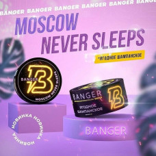 Banger (25g) Moscow Never Sleeps
